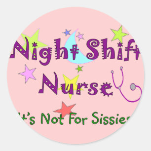 Sticker Rond Nuit Shift Nurse PAS POUR SOISSIES