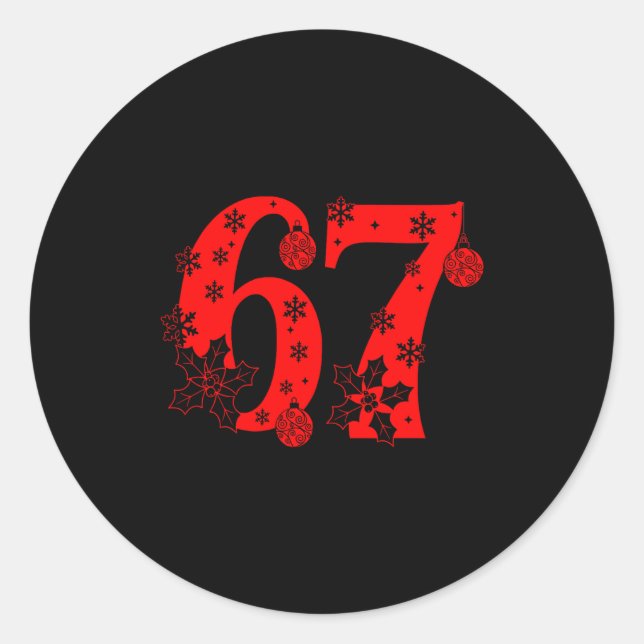 Sticker Rond Number 6 7 Funny Meme Saying 67 Six Seven Christma (Devant)