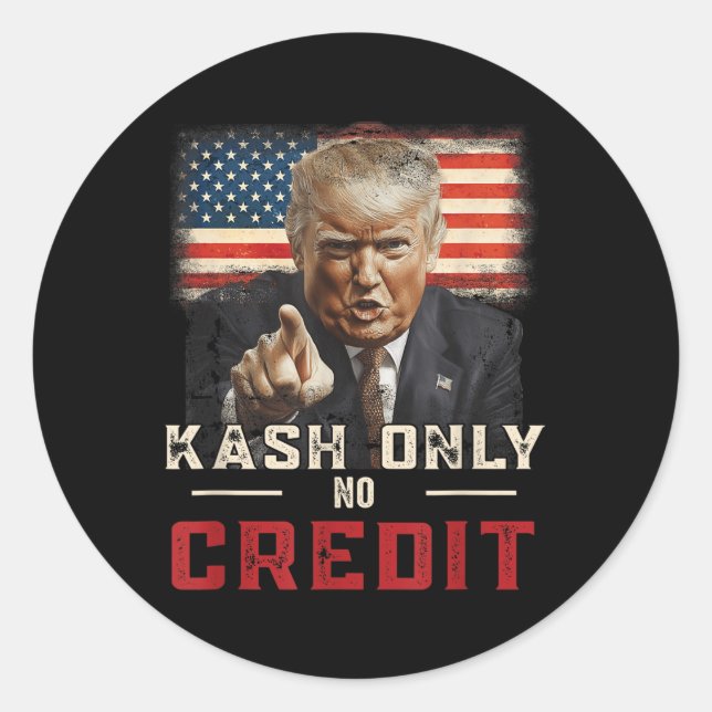 Sticker Rond Nur Kash Pas de crédit Donald Trump (Devant)