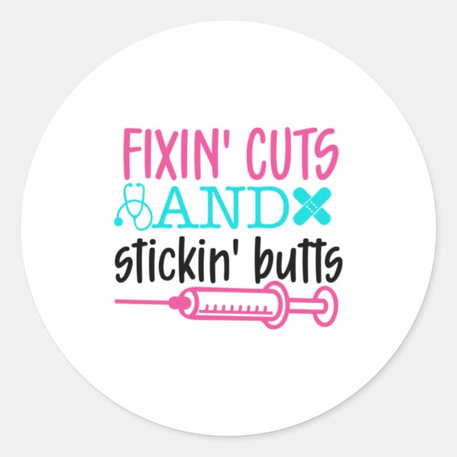Sticker Rond Nurse Gift  Fixin' Cuts Stickin' Butts (Devant)