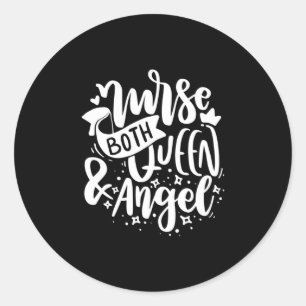 Sticker Rond Nurse Gift   Nurse Both Queen And Angels
