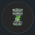 Sticker Rond Nurse | I'm A<br><div class="desc">Nurse | I'm A Pharmacy Technician Of Course I'm Crazy</div>