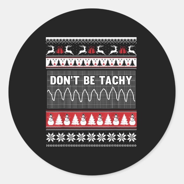 Sticker Rond Nurse Ugly Christmas Sweater - Don't Be Tachy  (Devant)