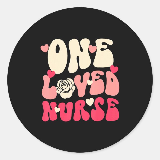 Sticker Rond Nurse Valentine One Loved Nurse Happy Valentines D (Devant)