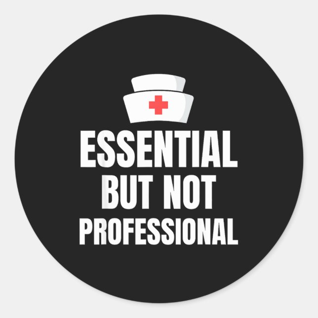 Sticker Rond Nursing Degree - Essential But Not Professional  (Devant)