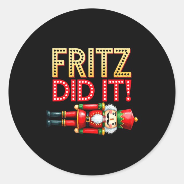 Sticker Rond Nutcracker Fritz Did It Clara Funny Christmas Ball (Devant)