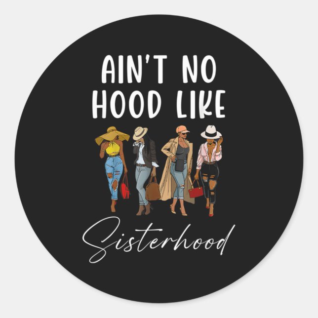 Sticker Rond N'Y A Pas De Trou Comme La Sisterhood Afro Sistas  (Devant)