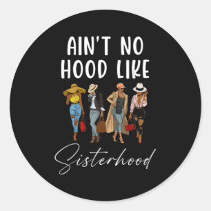Sticker Rond N'Y A Pas De Trou Comme La Sisterhood Afro Sistas 