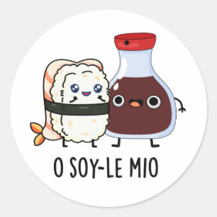Sticker Rond O soy-le-mio Drôle Chanter Soy Sauce Pun