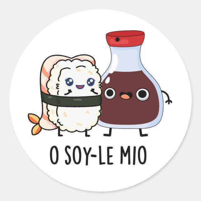 Sticker Rond O soy-le-mio Drôle Chanter Soy Sauce Pun (Devant)