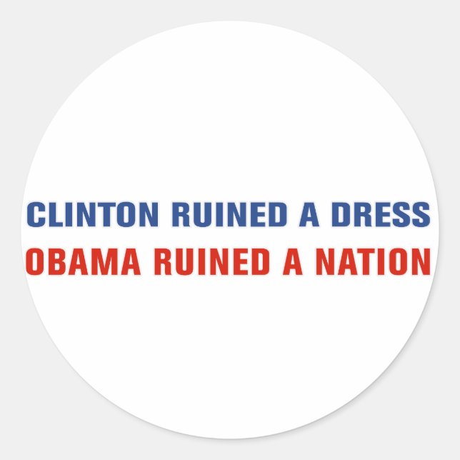 Sticker Rond Obama a ruiné une nation (Devant)