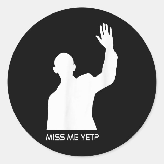 Sticker Rond Obama me manque encore drôle (Devant)