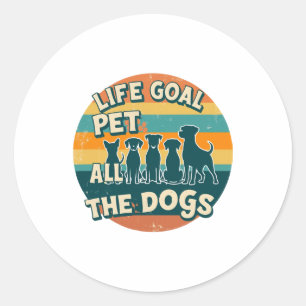 Sticker Rond Objectif de vie caresser tous les chiens Copie