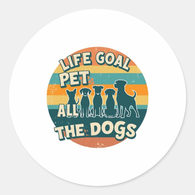 Sticker Rond Objectif de vie caresser tous les chiens Copie (Devant)