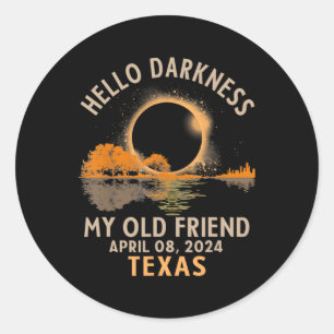 Sticker Rond Obscurité Mon Vieux Ami Total Solaire Eclipse 2024