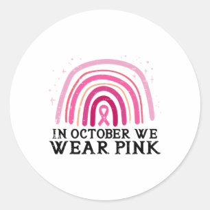 Sticker Rond October We Wear Pink Rainbow Breast Cancer Awarene