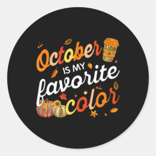 Sticker Rond Octobre Est Ma Couleur Favorite Feuilles Automne L