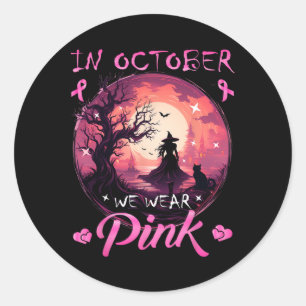 Sticker Rond Octobre Nous Portons Halloween Witch Cancer du sei