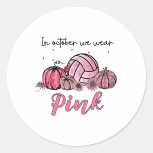 Sticker Rond Octobre Nous Portons Volleyball rose Cancer du sei