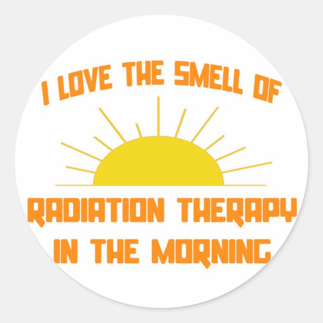 Sticker Rond Odeur de radiothérapie le matin (Devant)