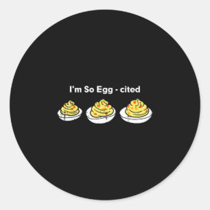 Sticker Rond Œufs Dévils Je Suis Si Emballé Thanksgiving Hommes