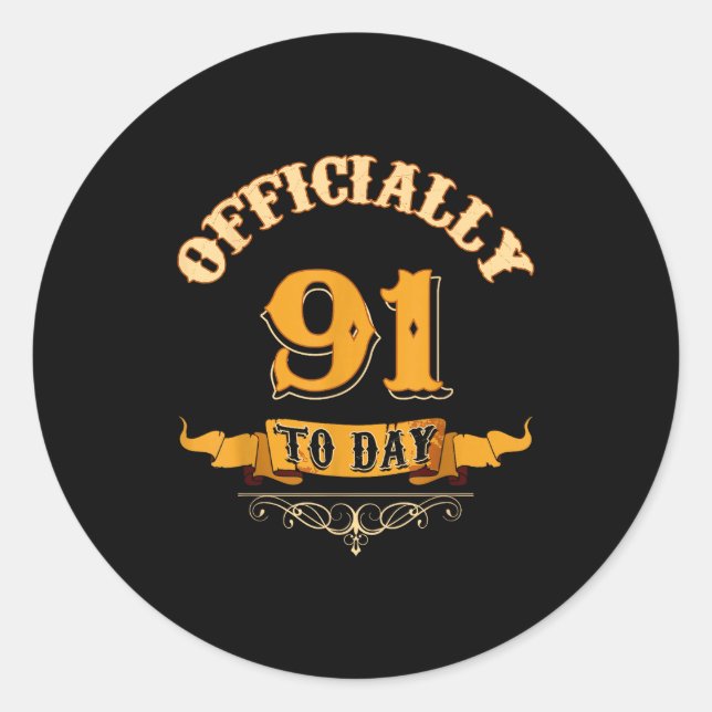 Sticker Rond Offically 91 Years Old Today 91st Birthday Gift  (Devant)