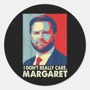Sticker Rond Officiel Je ne me soucie pas vraiment de Margaret