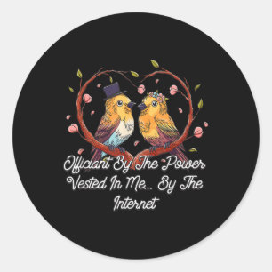 Sticker Rond Officier Par Le Pouvoir Donné À Moi Mariage Prêtre