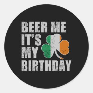 Sticker Rond Offre-moi une bière, c'est mon anniversaire St Pat