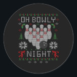 Sticker Rond Oh Bowly Night Bowling Ugly Christmas Sweat Part<br><div class="desc">Oh Bowly Night Bowling laide Sweater Party Shirts</div>