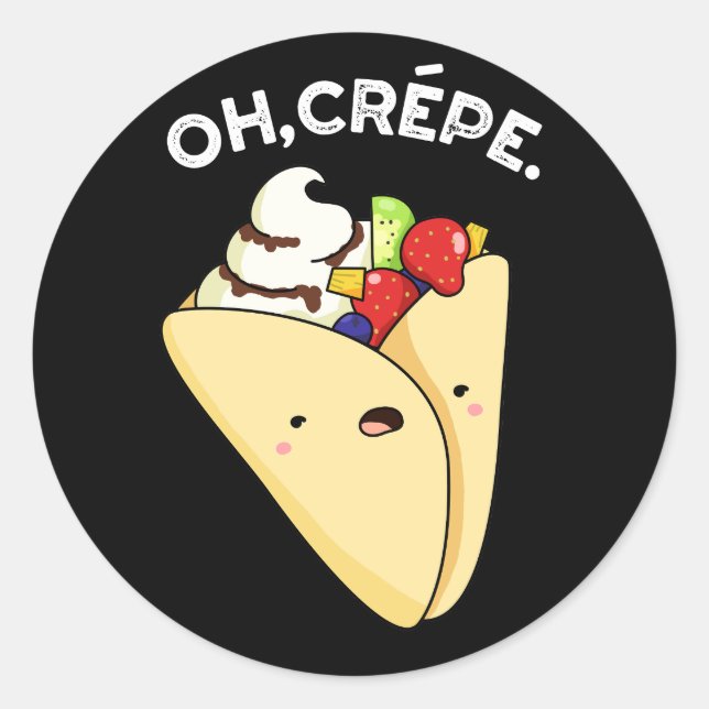 Sticker Rond Oh Crepe Funny Food Pun Dark BG (Devant)