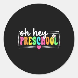 Sticker Rond Oh Hey Préscolaire Rentree Scolaire Enseignants Él