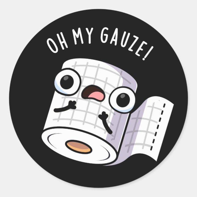 Sticker Rond Oh Ma Gauze Drôle de Pun de Premiers Secours Fond  (Devant)