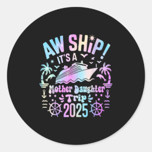 Sticker Rond Oh merde c'est notre voyage mère-fille 2025 assort