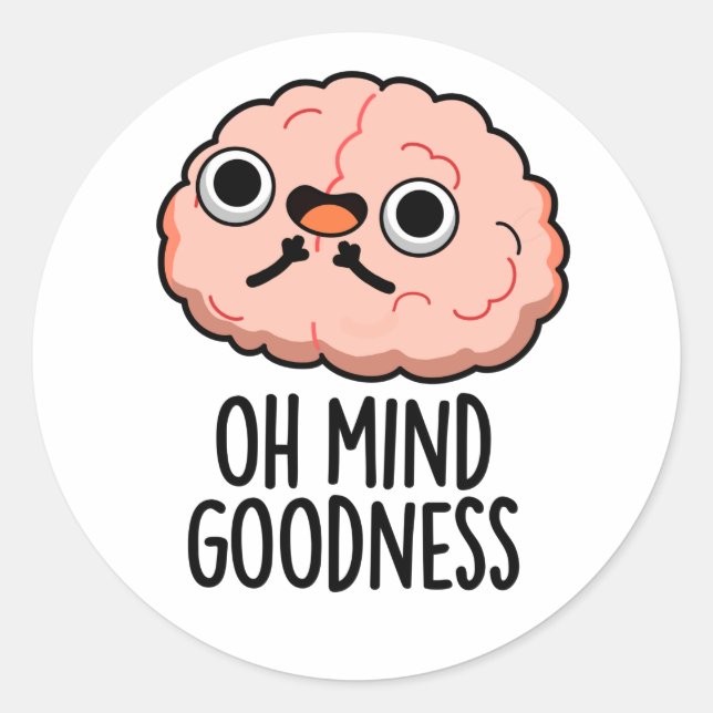 Sticker Rond Oh Mind Bonté Funny Cerveau Pun (Devant)