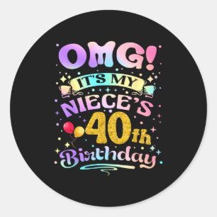 Sticker Rond Oh mon dieu, c'est les 40 ans de ma nièce Joyeux 4
