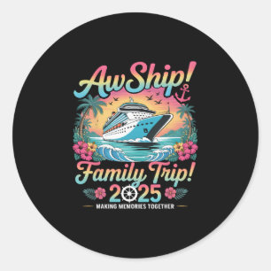 Sticker Rond Oh mon dieu, c'est un voyage en famille 2025 T-shi