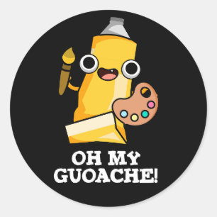 Sticker Rond Oh My Guoache Funny Artiste Peinture Pun Dark BG