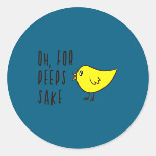 Sticker Rond Oh Pour l'Amour Mignon Adorable Poussin Pâques Drô
