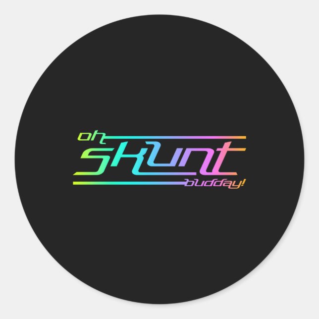 Sticker Rond Oh Skunt Budday Guyana Slang (Devant)