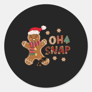 Sticker Rond Oh Snap Gingerbread Homme Joyeux Noël Noël Noël No