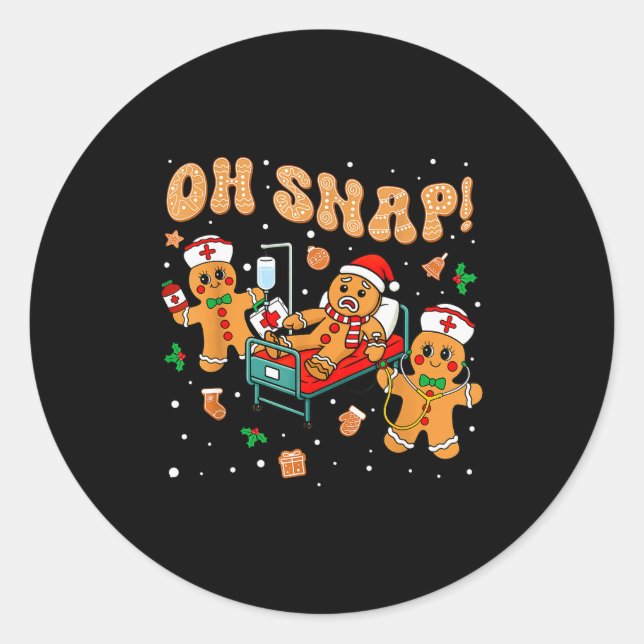 Sticker Rond Oh Snap Gingerbread Nurse Funny Nursing Christmas  (Devant)