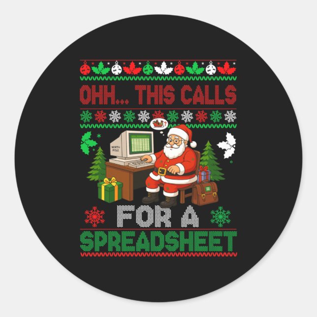 Sticker Rond Oh This Calls For A Spreadsheet Christmas Sweater  (Devant)