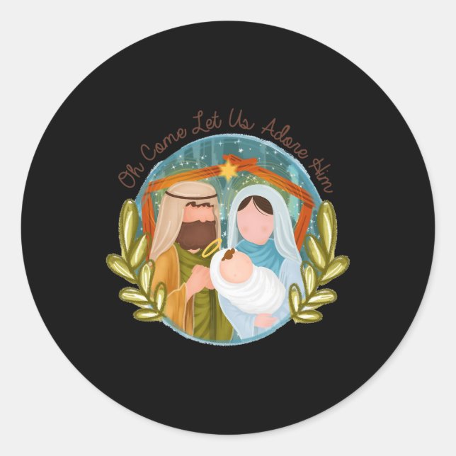Sticker Rond Oh Viens, Adorons-Le Ba (Devant)