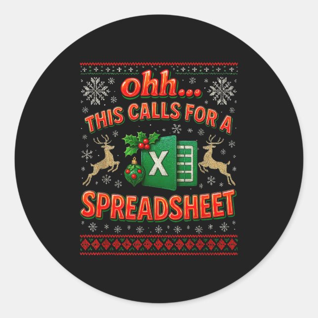 Sticker Rond Ohh This Calls For A Spreadsheet Funny Holiday Quo (Devant)