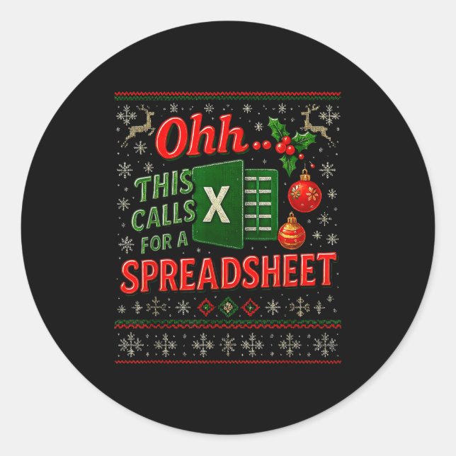 Sticker Rond Ohh This Calls For A Spreadsheet Funny Holiday Quo (Devant)