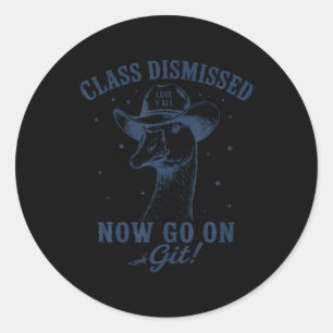 Sticker Rond Oie Cl Rejetée Continue Sur Git Fun Dernier Jour D