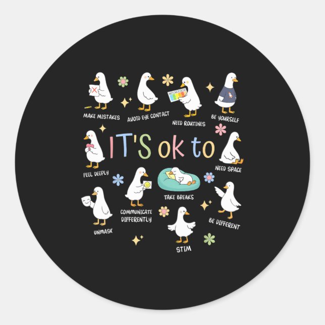 Sticker Rond Oie Ridicule C'est Okay Différent (Devant)