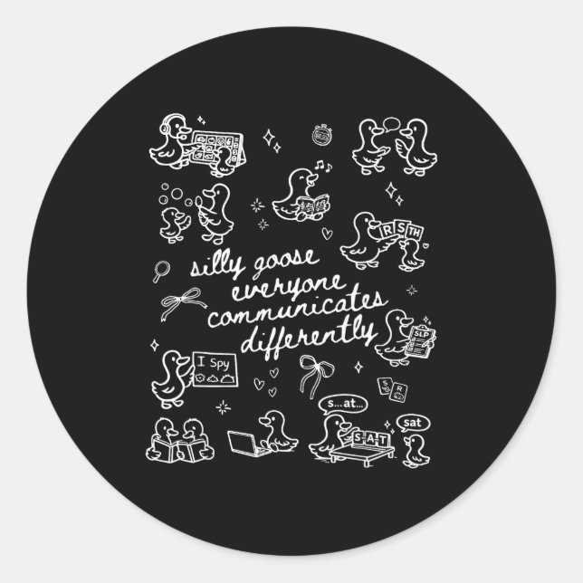 Sticker Rond Oie stupide tout le monde communique différemment (Devant)