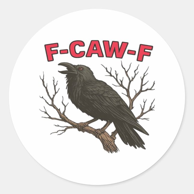 Sticker Rond Oiseau - Corbeau drôle F-Caw-F Classique (Devant)